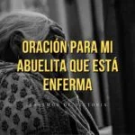 Oración para Mi Abuelita que Está Enferma